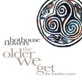 Hothouse Flowers - Older We Get - The Lon (CD)