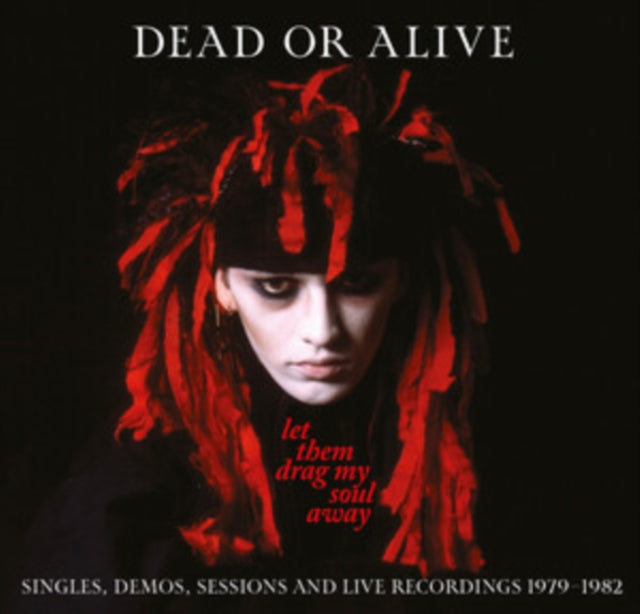 Dead Or Alive - Let Them Drag My Soul Away - Singles, Demos, Sessions & Live Recordings 1979-1982 (3CD/DIGIPAK) (CD)