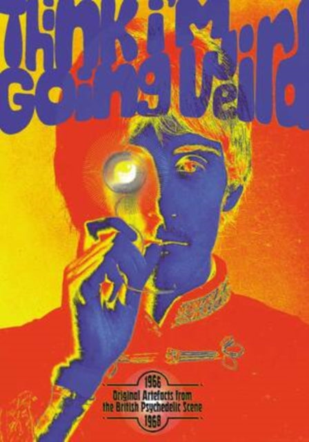 Various Artists - Think I'm Going Weird: Original Artefacts From The Birtish Psychedelic Scene 1966-68 (5CD) (CD)