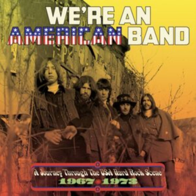 Various Artists - We're An American Band: A Journey Through The Usa Hard Rock Scene 1967-1973 (3CD) (CD)