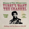 Niney & The Observers - Tubby's Wants The Channel - Dubbing With The Observer 1976 - 1978 (2CD) (CD) (US Import)