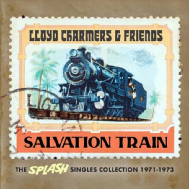Various Artists - Lloyd Charmers & Friends - Salvation Train - The Splash Singles Collection 1971-1973 (CD)