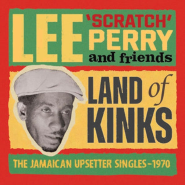 Lee Scratch Perry & Friends - Land Of Kinks - The Jamaican Upsetter Singles 1970 (CD)