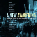 Various Artists - New Awakening - Adventures In British Jazz 1966-1971 (Clamshell) (CD)