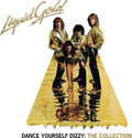 Liquid Gold - Dance Yourself Dizzy: The Collection (CD)
