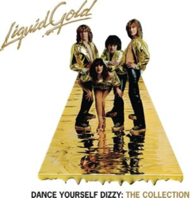 Liquid Gold - Dance Yourself Dizzy: The Collection (CD)