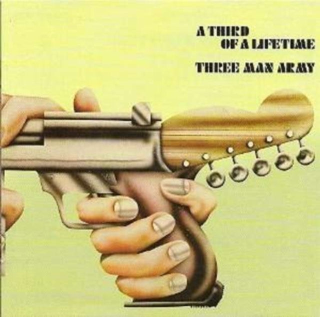 Three Man Army - Third Of A Lifetime (Remastered Edition) (CD)