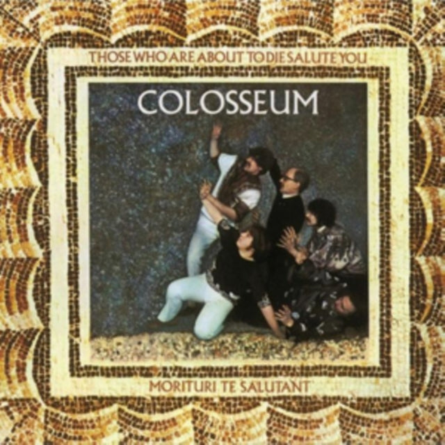 Colosseum - Those Who Are About To Die Salute You (Remastered/Expanded) (CD)