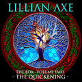 Lillian Axe - Box Volume Two - The Quickening (6CD) (CD)