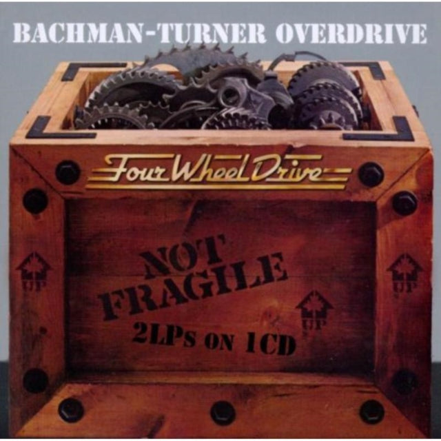 Bachman Turner Overdrive - Not Fragile / Four Wheel Drive (CD)