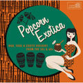 Various Artists - Popcorn Exotica: R&B Soul & Exotic Rockers / Var (CD)