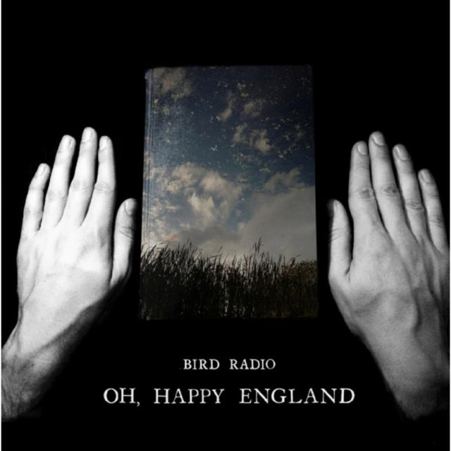 Bird Radio - Oh Happy England (CD)