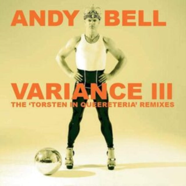 Andy Bell - Variance III: The Torsten In Queereteria Remixes (CD)