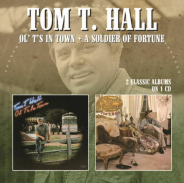 Tom T. Hall - Ol' T's In Town / Soldier Of Fortune (CD)