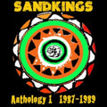 Sandkings - Anthology 1 (1987-1989) (CD)