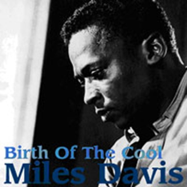 Miles Davis - Birth Of The Cool (CD)
