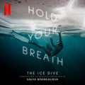 Galya Bisengalieva - Hold Your Breath: The Ice Dive (Vinyl) (US Import)