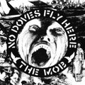 Mob - No Doves Fly Here (Vinyl) (US Import)