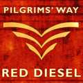 Pilgrims' Way - Red Diesel (CD)