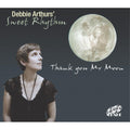 Arthurs Debbie/Sweet Rhythm - Thank You MR Moon (CD)