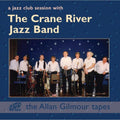 Crane River Jazz Band - A Jazz Club Session With The C (CD)