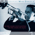 Mike Daniels - Remembering Mike Daniels (CD)