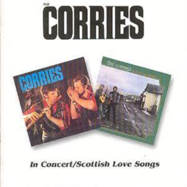 Corries - In Concert / Scottish Love Songs (Remastered) (CD)
