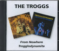 Troggs - From Nowere / Trogglodynamite (Remastered) (CD) (US Import)