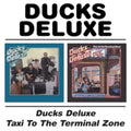 Ducks Deluxe - Ducks Deluxe / Taxi To The Terminal Zone (Remastered) (CD)