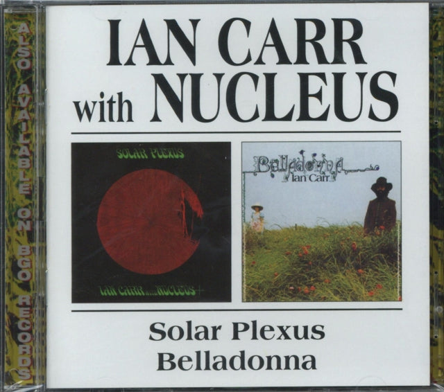 Ian Carr & Nucleus - Solar Plexus / Belladonna (CD)