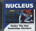 Nucleus - Under The Sun / Snakehips Etcetera (Remastered) (CD)