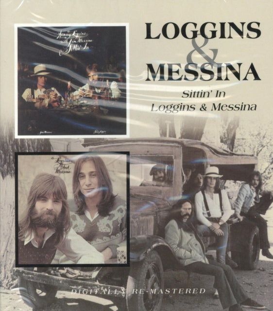 Loggins & Messina - Sittin In / Loggins & Messina (Remastered) (CD)