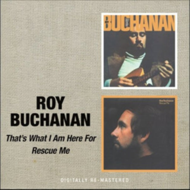 Roy Buchanan - That's What I Am Here For / Rescue Me (Remastered) (CD)