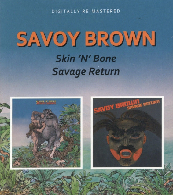 Savoy Brown - Skin N Bone / Savage Return (Remastered) (CD)