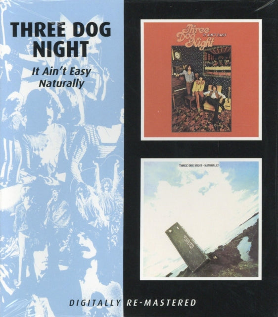Three Dog Night - It Ain't Easy / Naturally (Remastered) (CD)