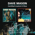 Dave Mason - Certified Live / Let It Flow (Remastered) (CD)