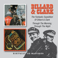 Dillard & Clark - Fantastic Expedition Of Dillard & Clark / Through The Morning (CD)