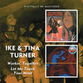 Ike Turner & Tina - Workin Together / Let Me Touch Your Mind (Remastered) (CD)