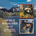 Merle Haggard - Big City / Going Where The Lonely Go (Remastered) (CD)