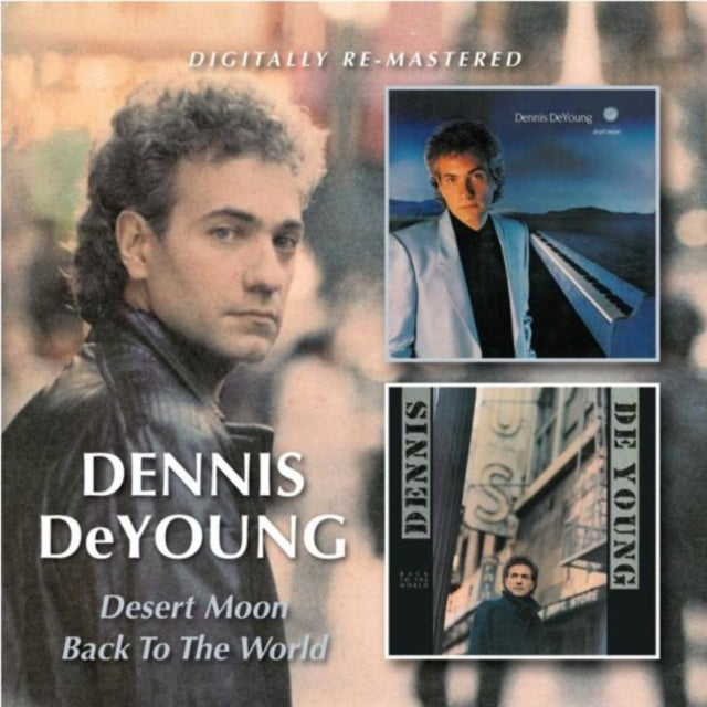 Dennis Deyoung - Desert Moon / Back To The World (Remastered) (CD)