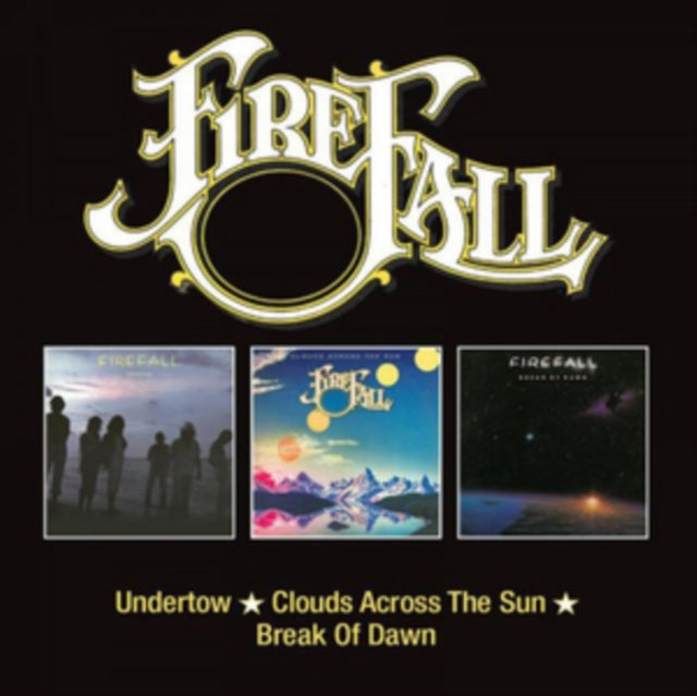 Firefall - Undertow / Clouds Across The Sun / Break Of Dawn (Remastered) (CD)
