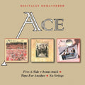 Ace - Five A Side + Bonus / Time For Another / No Strings (24BIT Remastered) (CD)