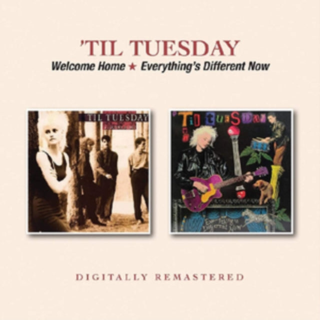 Till Tuesday - Welcome Home / Everything's Different Now (CD)