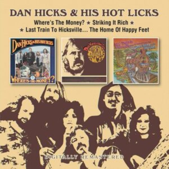 Dan Hicks & His Hot Licks - Where's The Money? / Striking It Rich / Last Train To Hicksville / Home Of Happy Feet (CD)
