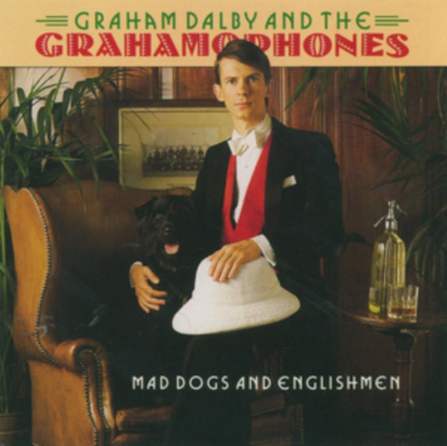 Graham Dalby / Grahamophones - Mad Dogs & Englishmen (CD)