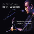 Dick Gaughan - Harvard Tapes - Definitive Gaughan Concert From 1982 (CD)
