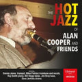 Alan Cooper & Friends - Hot Jazz Of Alan Cooper & Friends (CD)