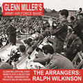 Glenn Miller & The Army Air Forces Band - Arrangers: Ralph Wilkinson (CD)