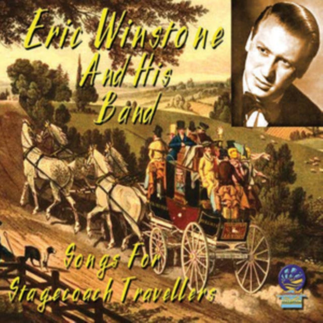 Eric Winstone & His Band - Songs For Stagecoach Travellers (CD)