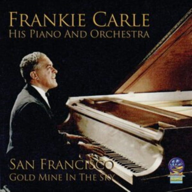 Carle His Piano & Frankie Orchestra - San Francisco - Goldmine In The Sky (CD)